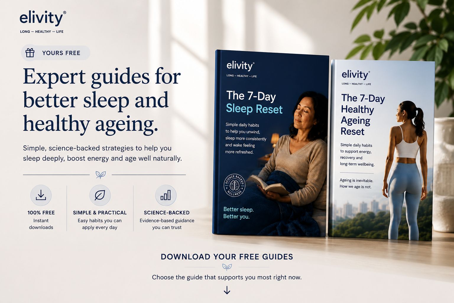 Promotional graphic for elivity digital guides, showing two booklets titled 'The 7-Day Sleep Reset' and 'The 7-Day Healthy Ageing Reset' displayed on a light surface with a woman standing beside one of them. Text on the left explains the guides, and icons highlight features like 100% free instant downloads and science-backed content.
